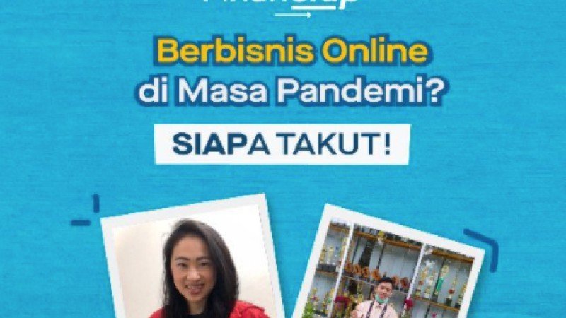 Berbisnis Online di Masa Pandemi? Siapa Takut!