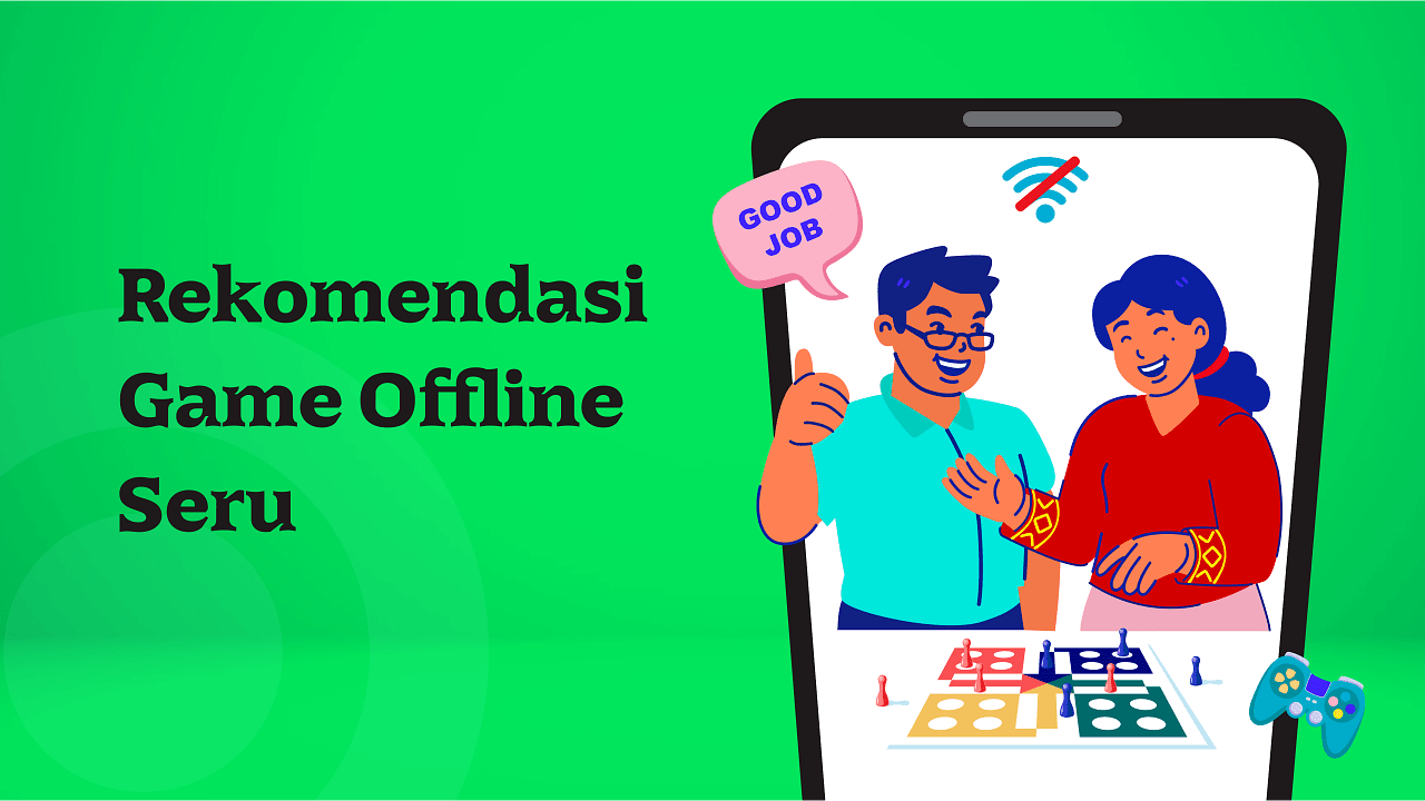 Ini Dia 5 Game Offline Seru yang Cocok Buat Mabar