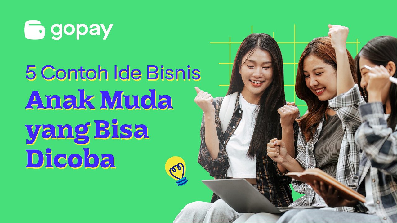5 Contoh Ide Bisnis Anak Muda yang Bisa Dicoba