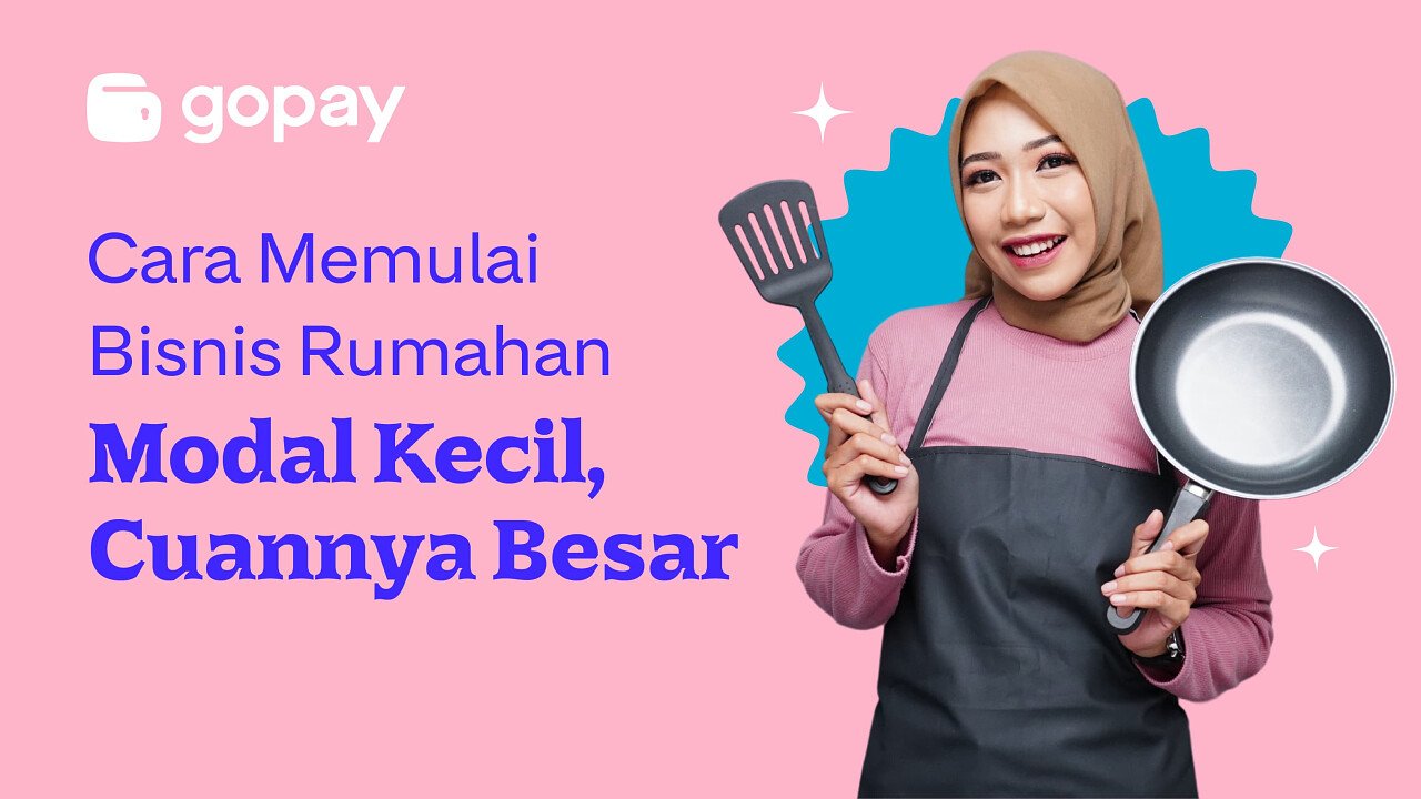 Cara Memulai Bisnis Rumahan Modal Kecil, Cuannya Besar