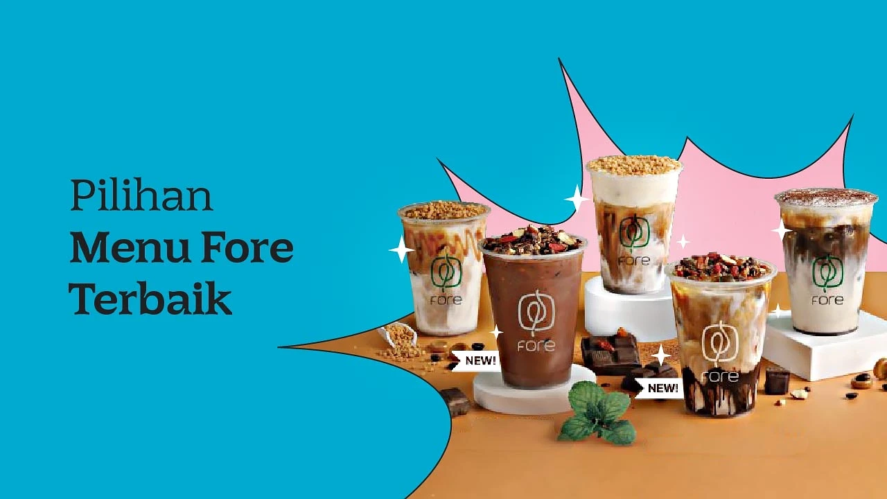 Menu Fore Coffee Terbaru yang Wajib Dicoba Di Tahun Ini