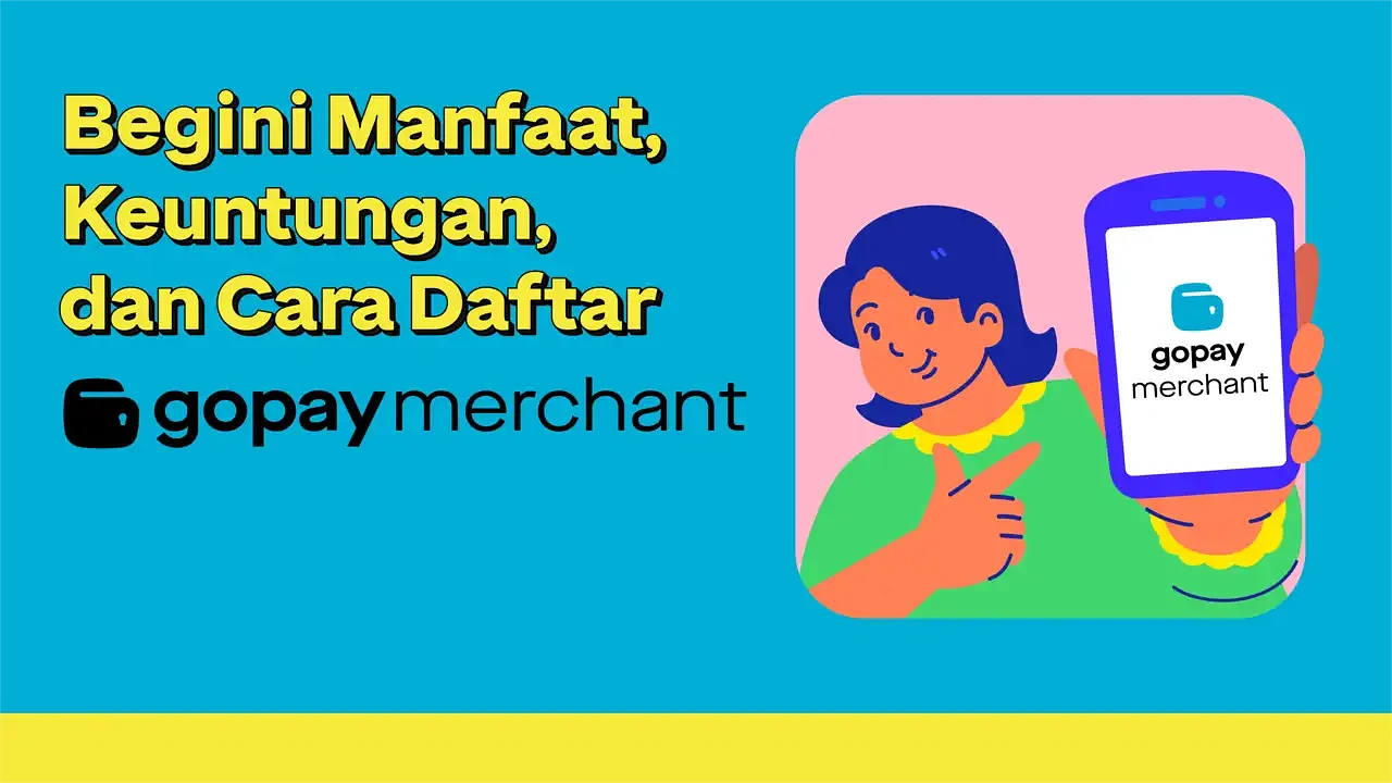 GoPay bagi UMKM: Panduan Lengkap Daftar Merchant dan Raih Keuntungan Berlipat 1 GoPay bagi UMKM