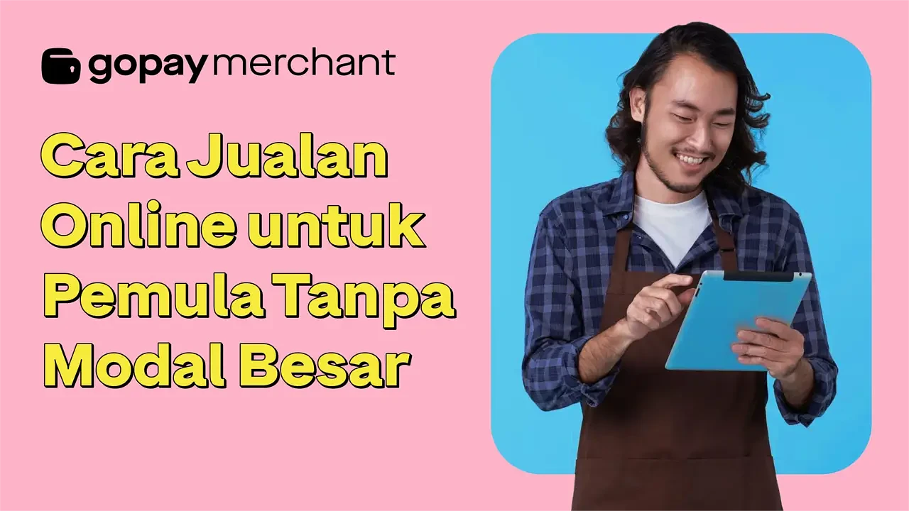 Cara Jualan Online untuk Pemula Tanpa Modal Besar