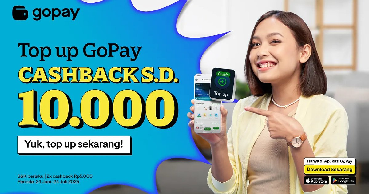 Top Up GoPay Sekarang, Cashback hingga 10.000