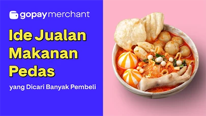 10 Ide Jualan Makanan Pedas yang Dicari Banyak Pembeli