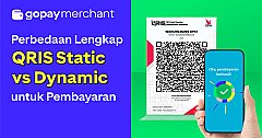 Perbedaan Lengkap QRIS Static vs Dynamic untuk Pembayaran